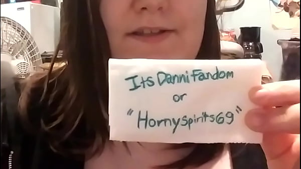 I’m ItsDanniFandom, and you’re watching my XVideos (this is my verification video   an honorary intro vid dawgs)