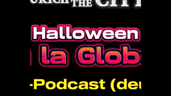 Halloween a la Globe – XXX-Podcast auf Deutsch