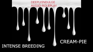 intense deep breeding to impregenate you (audioporn) intense rough fucking