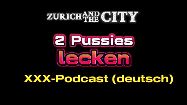 2 Pussies lecken – Schweizer XXX-Podcast auf Deutsch