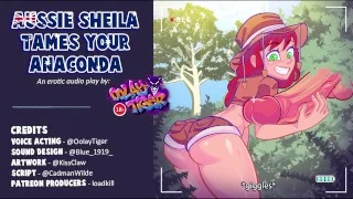 Aussie Sheila Tames Your Anaconda (erotic audio play by OolayTiger)