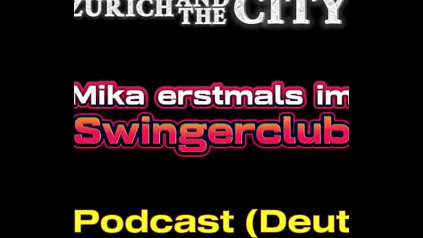 Mit Mika erstmals im Swingerclub – XXX-Podcast (auf Deutsch)