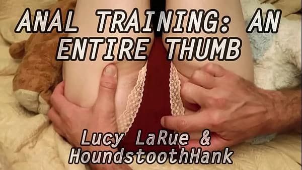 Anal Training: An Entire Thumb