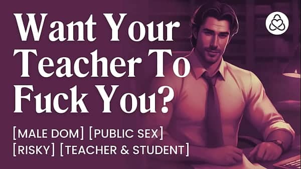 ASMR Male Voice: Strict Teacher Fucks His Naughty Student – ASMR Audio Porn Erotic Audio Story