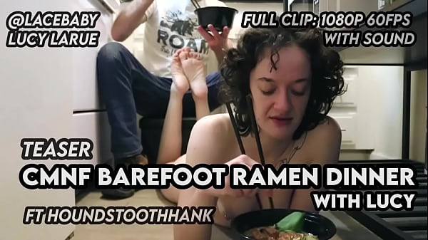 CMNF Barefoot Ramen Dinner with Lucy