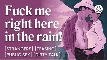 ASMR Audio Porn: Risky Rainstorm Fuck With a Cowboy Stranger – Public Sex, Teasing & Dirty Talk – Erotic Audio Roleplay for Women