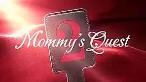 Mommy’s Quest 2 by AgentRedGirl