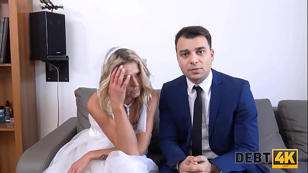 DEBT4k. Brazen guy fucks another mans bride as the only way to delay debt