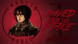 [Fantasy/Medieval] [Male Voice] Saved from the Stake [NC at first]