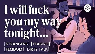 Femfom Picks Up Her Bartender and Makes Him Obey – Pussy Eating & Orgasm Control – ASMR Porn Erotic Story